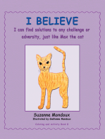 I Believe: I Can Find Solutions to Any Challenge or Adversity, Just Like Max, the Cat.