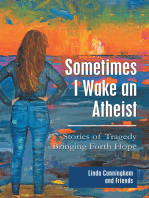 Sometimes I Wake an Atheist