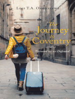 The Journey to Coventry: Tortured but Not Defeated