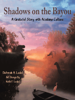 Shadows on the Bayou: A Grateful Story with Acadiana Culture