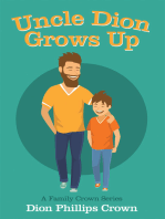 Uncle Dion Grows Up: A Family Crown Series