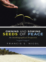 Owning and Sowing Seeds of Peace: An Autobiographical Perspective