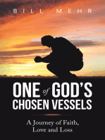 One of God's Chosen Vessels: A Journey of Faith, Love and Loss