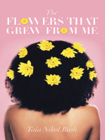 The Flowers That Grew from Me