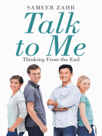 Talk to Me: Thinking from the End