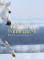 Beatrice’s White Horse: An Extraordinary Supernatural Powers