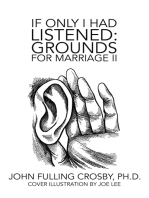 If Only I Had Listened: Grounds for Marriage Ii