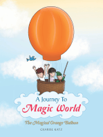 A Journey to Magic World: The Magical Orange Balloon