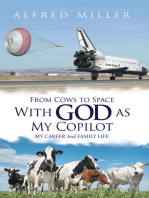 From Cows to Space with God as My Copilot: My Career and Family Life