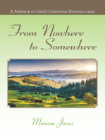 From Nowhere to Somewhere: A Memoir of God’s Unending Faithfulness