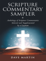 Scripture Commentary Sampler: Anthology of Scripture Commentaries Selected and Supplemented by a Layman