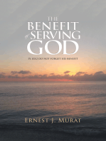 The Benefit of Serving God: Ps 103:2  Do Not Forget His Benefit