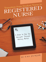 Transition from Student Nurse to Registered Nurse: A Guide to Help You Navigate Through Nursing Better