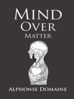 Mind over Matter