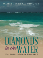 Diamonds in the Water: You Shall Remain Standing