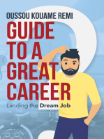 Guide to a Great Career: Landing the Dream Job