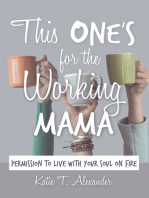 This One's for the Working Mama