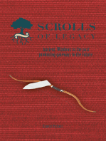 Scrolls of Legacy: Ancient: Windows to the Past Producing Gateways to the Future.