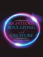 Righteous Soul Living and Creature