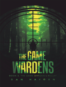 The Game Wardens by Dan Hayden - Ebook | Scribd