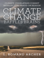 Climate Change Baffles Brains: Climate Charlatans Commit Intellectual Fraud on Reason