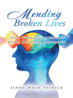 Mending Broken Lives: One Woman’s Journey with Bipolar Disorder