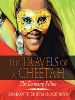 The Travels of a Cheetah: The Dancing Feline