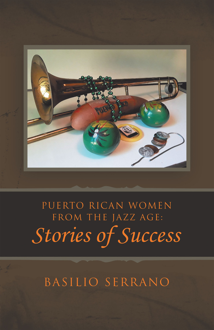 Puerto Rican Women from the Jazz Age: Stories of Success by Basilio Serrano - Ebook | Everand