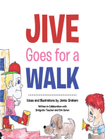 Jive Goes for a Walk