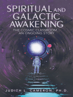 Spiritual and Galactic Awakening: The Cosmic Classroom…An Ongoing Story