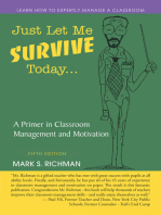 Just Let Me Survive Today: A Primer in Classroom Management and Motivation