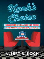 Koch’s Choice: Memories and Musings from the Mind Cafeteria, a to Z