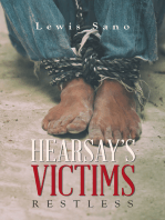Hearsay’s Victims: Restless