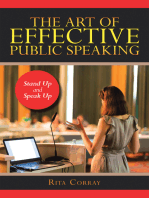 The Art of Effective Public Speaking: Stand up and Speak Up