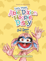 Let’s Meet Able Dixion Hoopie Dissy
