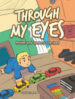 Through My Eyes: Autism and Sensory Overload