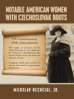 Notable American Women with Czechoslovak Roots: A Bibliography, Bio-Bibliographies, Historiography and Genealogy