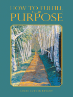 How to Fulfill Your Purpose
