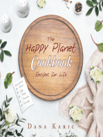 The Happy Planet: Cookbook Recipes for Life