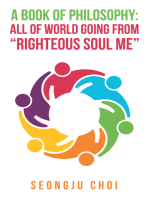 A Book of Philosophy: All of World Going from “Righteous Soul Me”