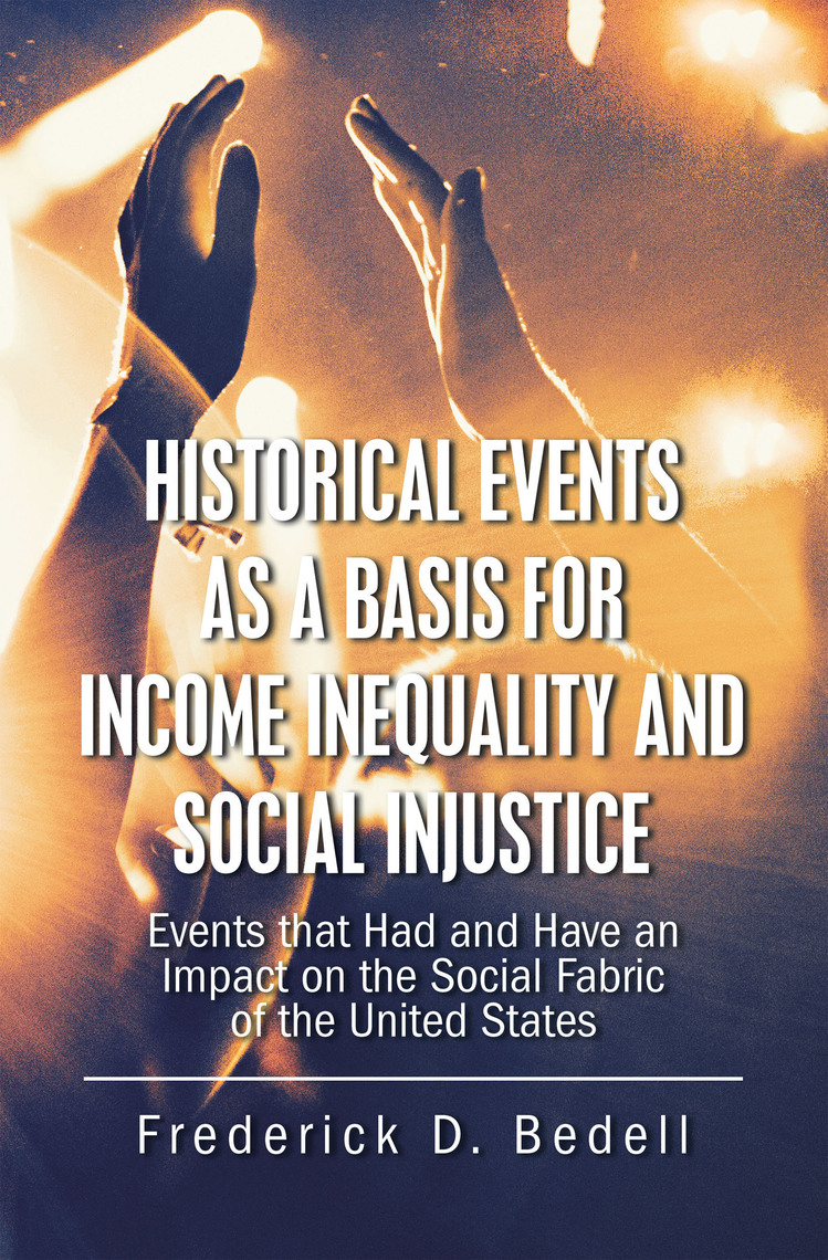 Historical Events as a Basis for Income Inequality and Social Injustice ...