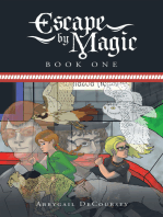 Escape by Magic: Book One