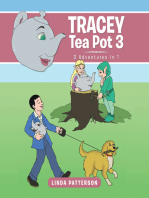 Tracey Tea Pot 3: 3 Adventures in 1