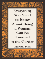 Everything You Need to Know About Being a Woman Can Be Learned in the Garden