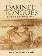 Damned Tongues: Fear of the Unknown