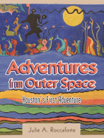 Adventures from Outer Space: Houston’s First Adventure