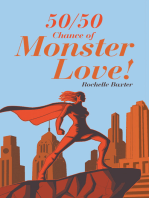 50/50 Chance of Monster Love!