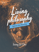 Living Philosophy: Righteous Soul, Real Living