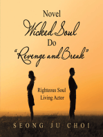 Novel Wicked Soul Do “Revenge and Break”: Righteous Soul Living Actor