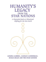 Humanity's Legacy from the Star Nations: A Channeled Book on Vibrational Shifting for the New Earth